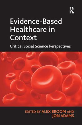Evidence-Based Healthcare in Context: Critical ... 0754679810 Book Cover