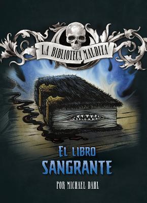 El Libro Sangrante [Spanish] 1496585364 Book Cover