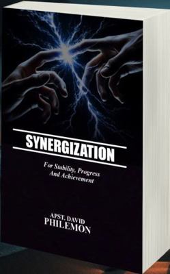 Synergization: For Stability, Progress and Achi... 1966141076 Book Cover