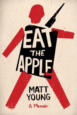 Eat the Apple: A Memoir 1632869500 Book Cover
