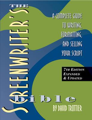 Screenwriter's Bible, 7th Edition: A Complete G... 1935247212 Book Cover