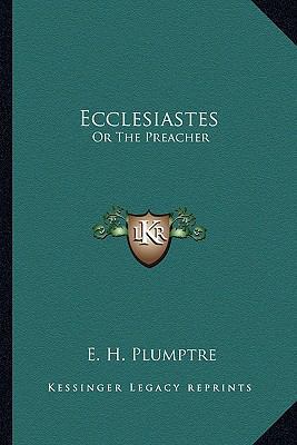 Ecclesiastes: Or The Preacher 1163607290 Book Cover