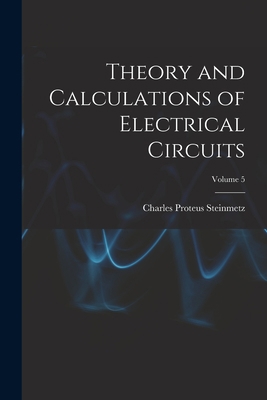Theory and Calculations of Electrical Circuits;... 1019114347 Book Cover