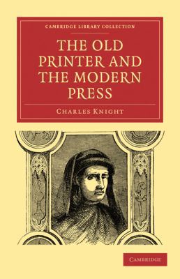 The Old Printer and the Modern Press 1108009220 Book Cover