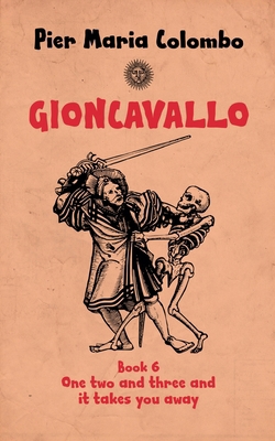 Gioncavallo - One Two and Three and It Takes Yo...            Book Cover