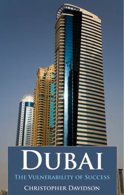 Dubai: The Vulnerability of Success 1850659869 Book Cover