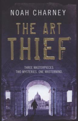 The Art Thief 1847391419 Book Cover