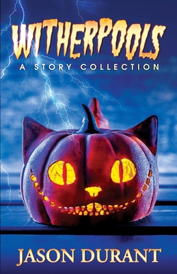 Witherpools: A Story Collection 1733440739 Book Cover
