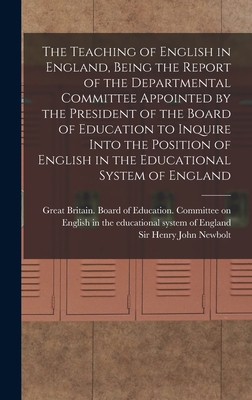 The Teaching of English in England, Being the R... 1016048211 Book Cover