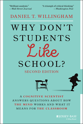 Why Don't Students Like School?: A Cognitive Sc... 1119715660 Book Cover