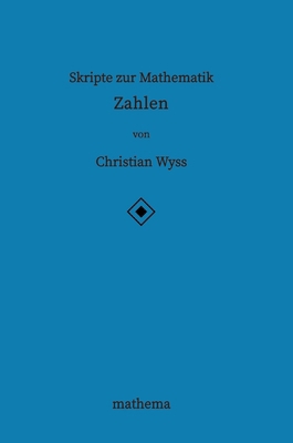 Skripte zur Mathematik - Zahlen [German] 3384156412 Book Cover