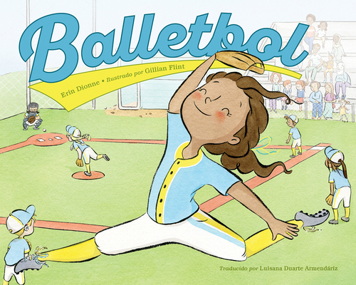 Balletbol [Spanish] 1623547040 Book Cover