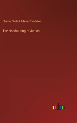 The Handwriting of Junius 3368131451 Book Cover