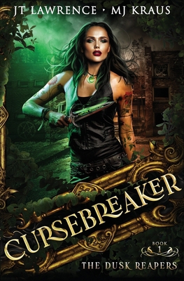 The Dusk Reapers - Cursebreaker Book 1: (An Urb... B0CRQTLRTT Book Cover