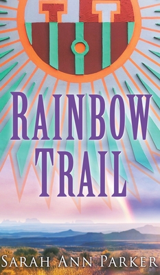 Rainbow Trail 164750094X Book Cover