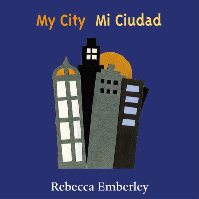 My City/ Mi Ciudad [Spanish] 0316000515 Book Cover