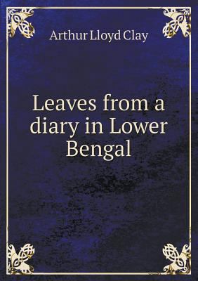 Leaves from a diary in Lower Bengal 5518834381 Book Cover