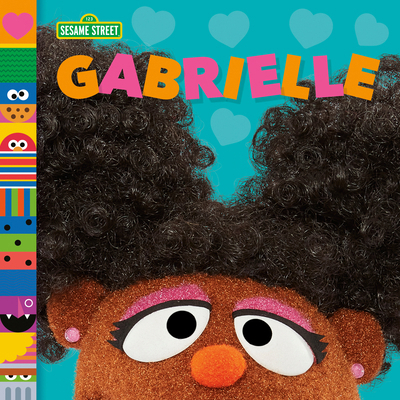 Gabrielle (Sesame Street Friends) 0593704932 Book Cover
