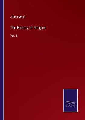 The History of Religion: Vol. II 3375135920 Book Cover