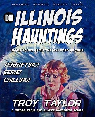 Illinois Hauntings 1892523744 Book Cover