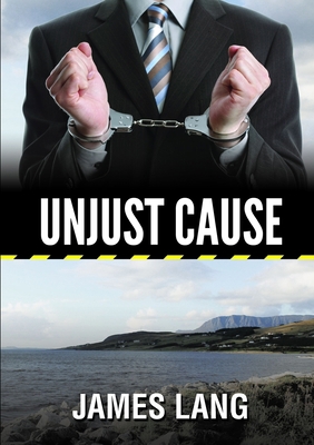 Unjust Cause 1326455311 Book Cover