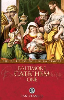 Baltimore Catechism One: Volume 1 0895551446 Book Cover