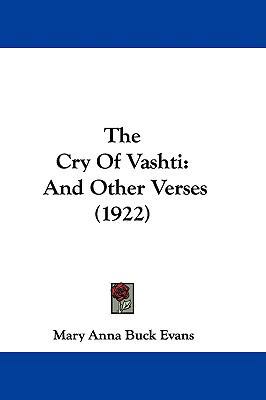 The Cry Of Vashti: And Other Verses (1922) 1104429497 Book Cover