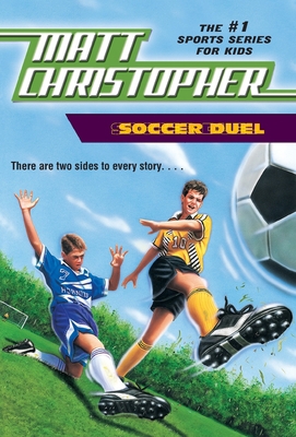 Soccer Duel: There Are Two Sides to Every Story... 0316134066 Book Cover