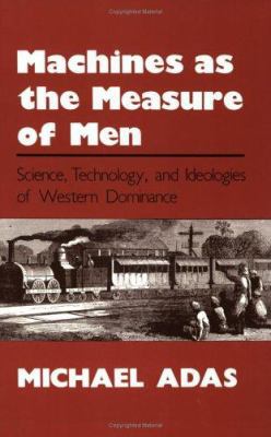 Machines as the Measure of Men: Britain and Ire... 0801497604 Book Cover