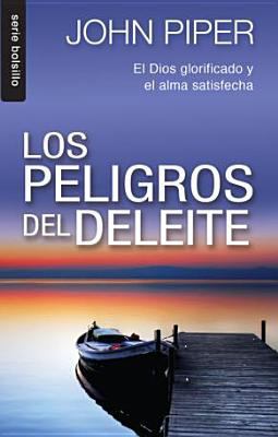 Los Peligros del Deleite [Spanish] 0789920557 Book Cover