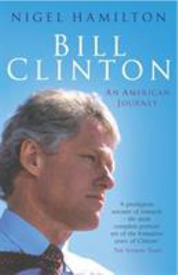 Bill Clinton : An American Journey 0099461420 Book Cover