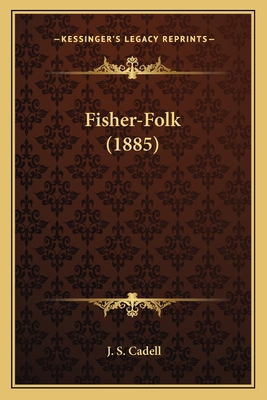 Fisher-Folk (1885) 1166568415 Book Cover