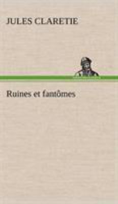 Ruines et fantômes [French] 3849141624 Book Cover