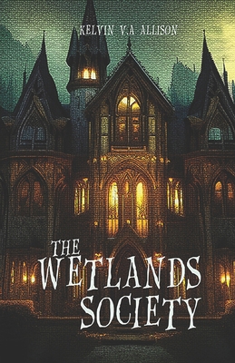The Wetlands Society B0DFBYS1VV Book Cover