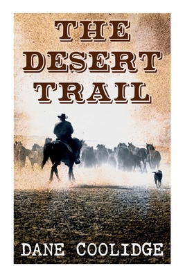 The Desert Trail: Western Novel 8027341515 Book Cover