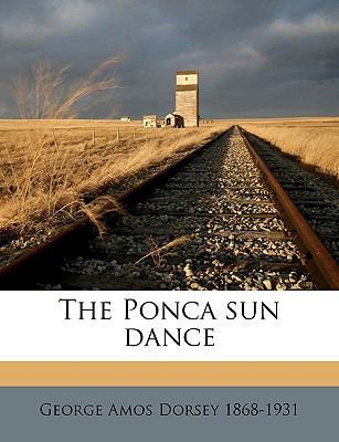 The Ponca Sun Dance Volume Vol. 7, No. 2 1149513349 Book Cover