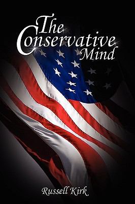 The Conservative Mind: From Burke to Eliot 1607960699 Book Cover