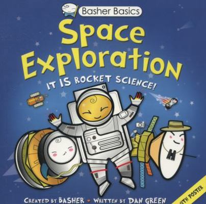 Basher Basics: Space Exploration 075343590X Book Cover