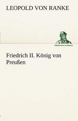 Friedrich II. Konig Von Preussen [German] 3842412398 Book Cover