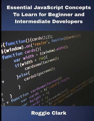 Essential JavaScript Concepts To Learn for Begi... B0GFDGR3FL Book Cover