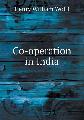 Co-Operation in India 5518482213 Book Cover