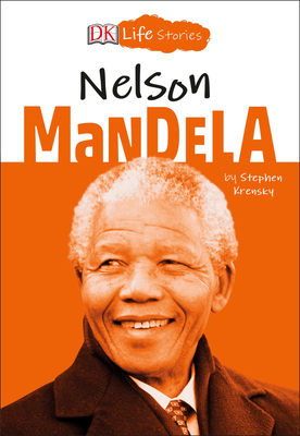 DK Life Stories: Nelson Mandela 1465484000 Book Cover