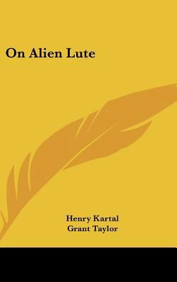 On Alien Lute 110485340X Book Cover
