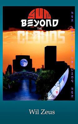 Sun Beyond the Clouds 1449911579 Book Cover