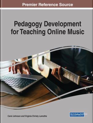 Pedagogy Development for Teaching Online Music 1522551093 Book Cover