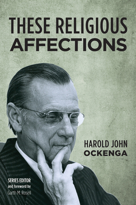 These Religious Affections 1532617364 Book Cover
