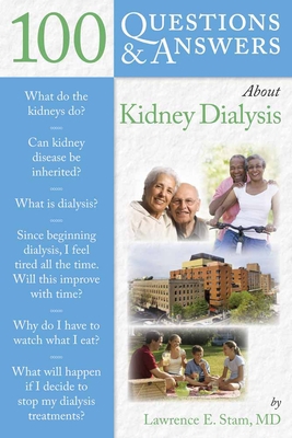 100 Questions and Answers about Kidney Dialysis