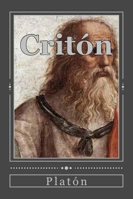 Critón [Spanish] 1545319324 Book Cover