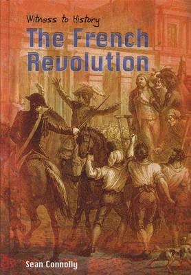 Witness to History the French Revolution Cas 0431170304 Book Cover