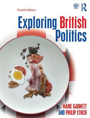 Exploring British Politics 113884277X Book Cover